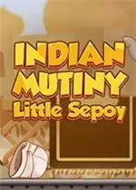 Indian Mutiny: Little Sepoy破解版游戏