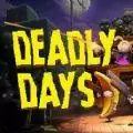 DeadlyDays安卓破解版