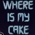 where is my cake