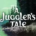 A Jugglers Tale
