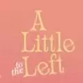 a little to the left中文汉化
