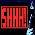 Shhh