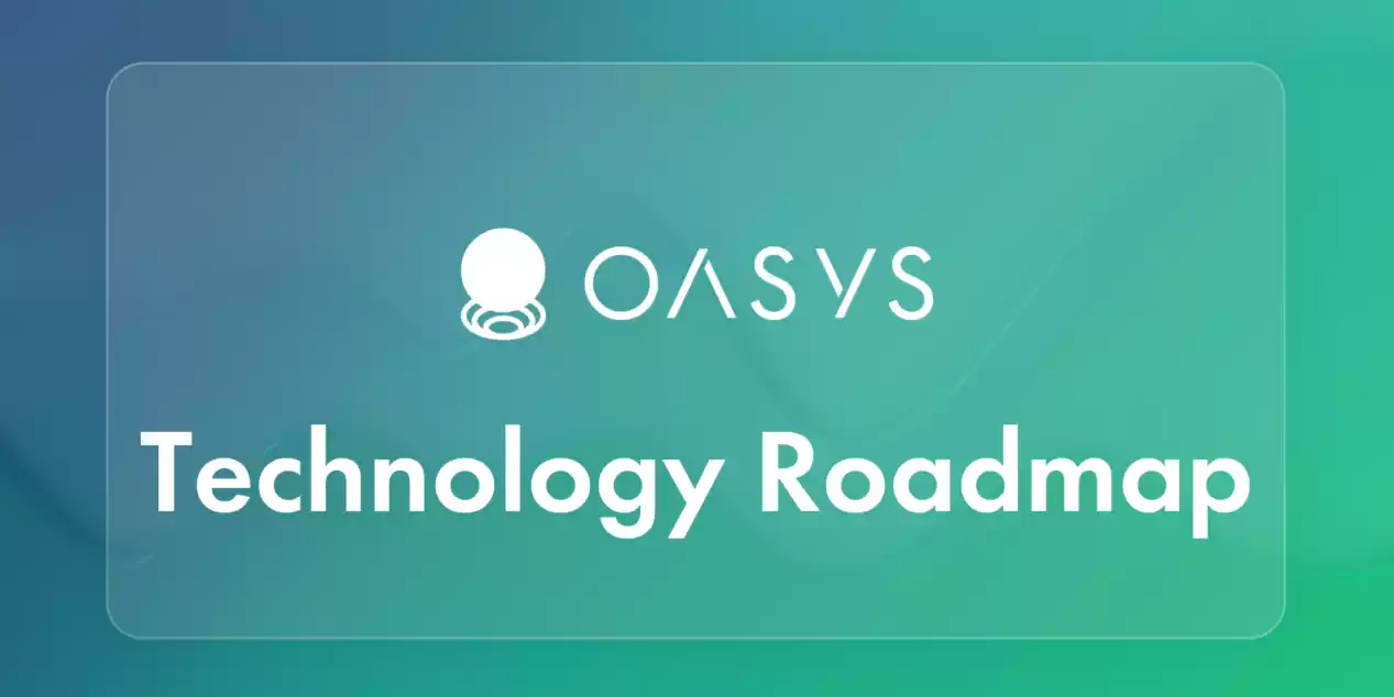Oasys推出技术路线图,祭出发展三板斧
