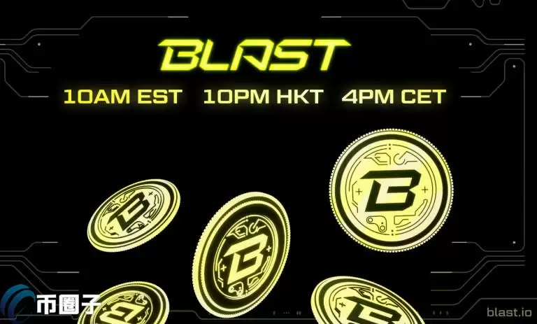 blur与paradigm打造的layer2网络blast今晚空投!发放170亿枚代币blast