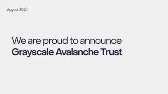 灰度推出Avalanche(AVAX)信托基金:帮助促进代币化领域采用