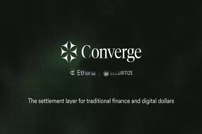 Ethena与Securitize推出Converge公链