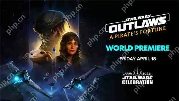 《星球大战:法外狂徒》上线试玩 DLC海盗宝藏5月推出