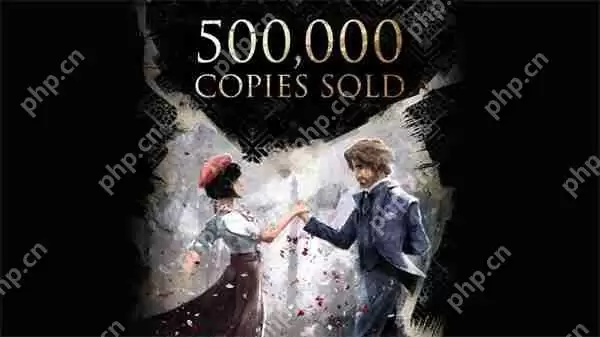 《光与影：33号远征队》首日销量超50万 在线峰值超7万