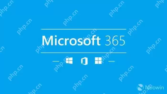 Microsoft 365七月改进大盘点：跨服务提高安全和生产力