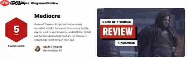 《权力的游戏:国王之路》现已推出 IGN打出5分差评