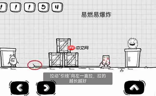 茶叶蛋大冒险易燃易爆炸关卡怎么过-茶叶蛋大冒险易燃易爆炸关卡通关图文攻略