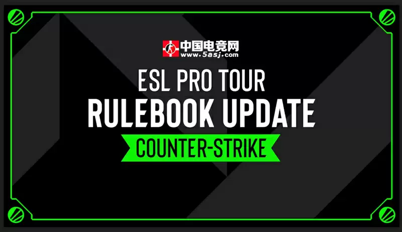 ESL新规解读：诚信摄像头强制上线 地区资格规则与Valve全面接轨、整治线上赛事公平性