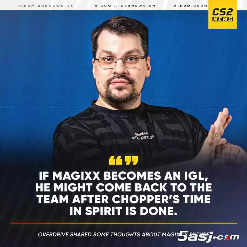 独家:前Spirit功勋选手magixx或将以指挥身份回归 接替chopper执掌绿龙帅印 独家:前Spirit功勋选手magixx或将以指挥身份回归 接替chopper执掌绿龙帅印