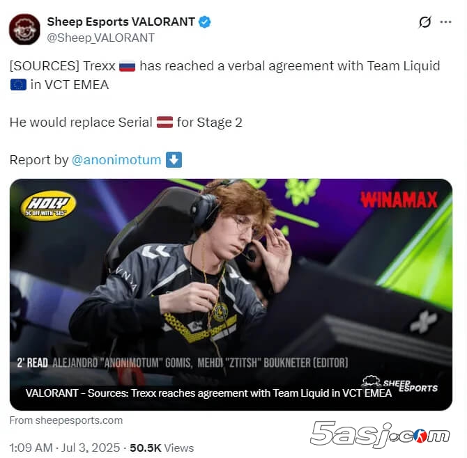 Team Liquid与Trexx达成口头协议:取代Serial出战VCT EMEA 2025第二阶段 Team Liquid与Trexx达成口头协议:取代Serial出战VCT EMEA 2025第二阶段