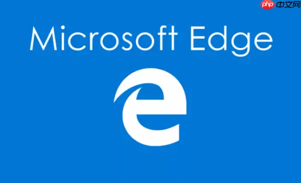 microsoft edge是ie浏览器吗 microsoft edge相关内容