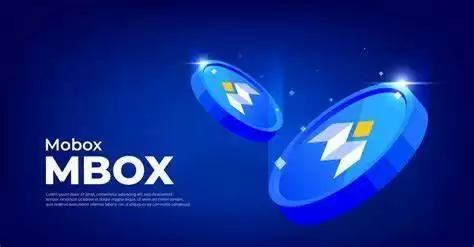 什么是MOBOX(MBOX)币-第1张图片-本站