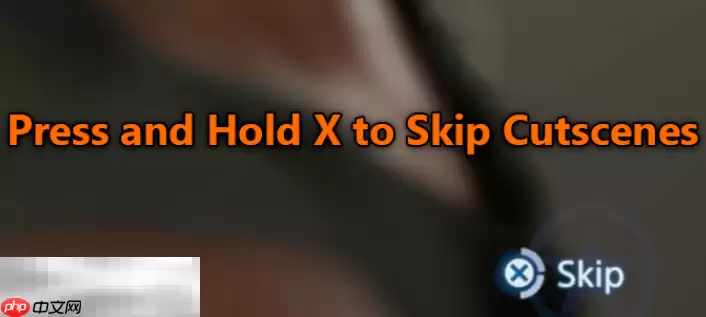 死亡搁浅2过场动画怎么跳过 跳过过场动画的方法介绍