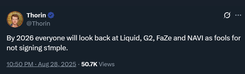 Thorin暴论：Liquid/G2/FaZe/NAVI拒签s1mple=2026年最大失误？BC战队捡漏传奇狙击手