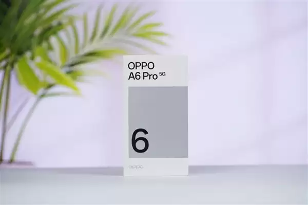 “耐用战神”再进化!OPPO A6 Pro评测:7000mAh + 三重防水够抗打