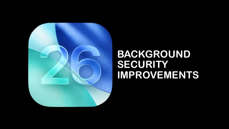 iOS 26内测：可自选开启后台安全更新与自动补丁安装