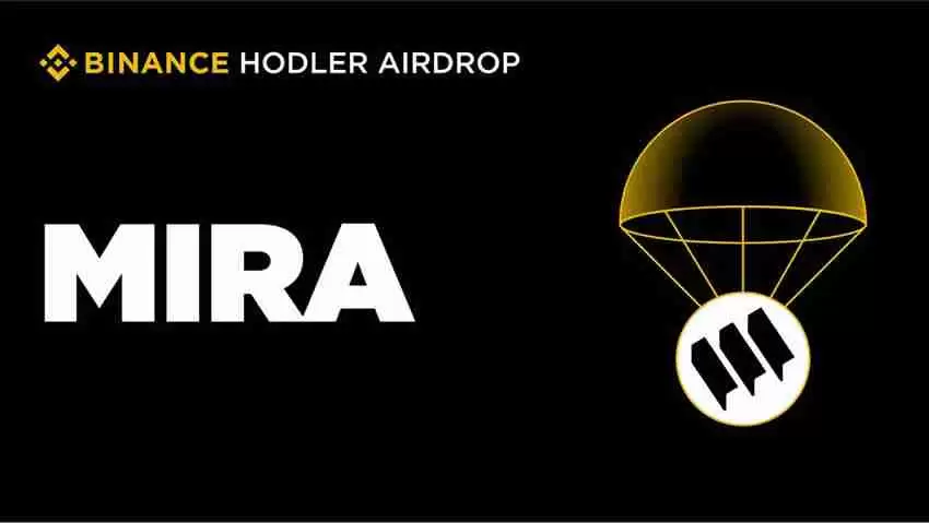 Mira（MIRA）将于9月26日上线币安HODLer空投
