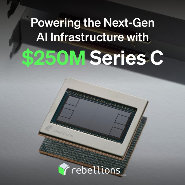 韩国AI芯片初创Rebellions获2.5亿美元融资