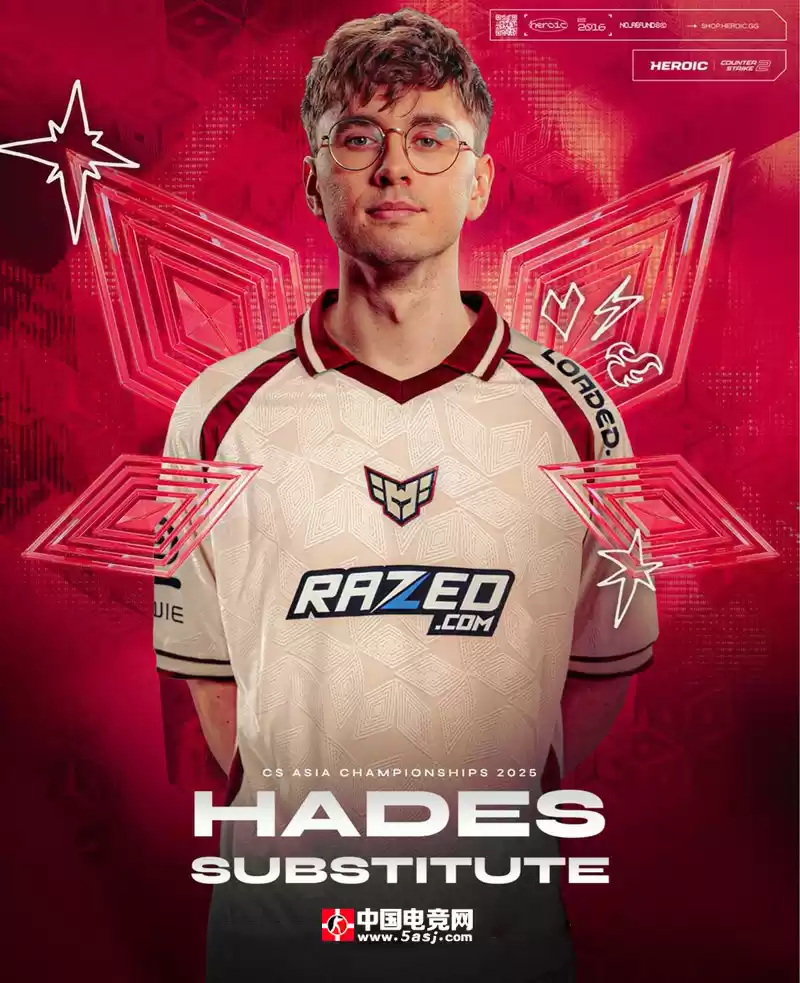 HEROIC官宣hades替补出战CAC!波兰狙神临危受命,剑指上海巅峰之战
