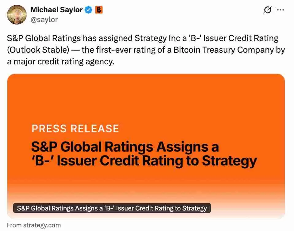B也有价值分析:Strategy获标普“垃圾债”评级 开启比特币(BTC)企业信用时代