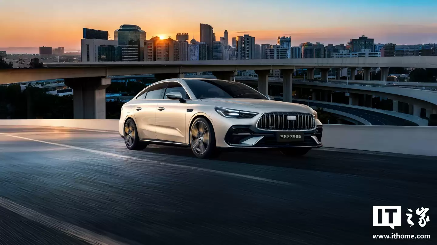 吉利银河星耀6“国民家轿”上市：全新雷神AI电混2.0技术、千里皓瀚H3辅助驾驶，限时6.88万元起
