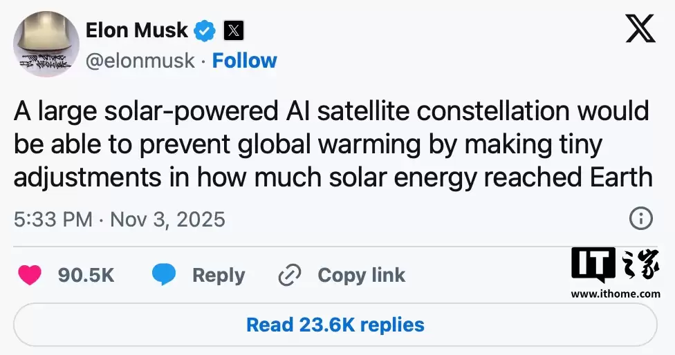 马斯克提出“太空遮阳”工程概念：在地球外层部署卫星集群反射阳光，以调控温度对抗全球变暖