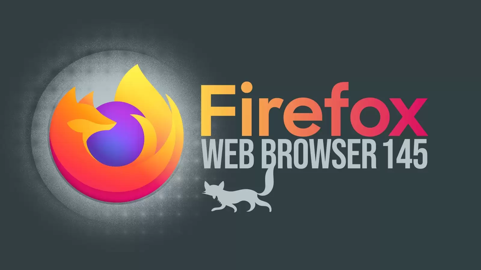 火狐 Firefox 145 浏览器稳定版发布:停止支持 32 位 Linux、反数字指纹追踪迈入第二阶段