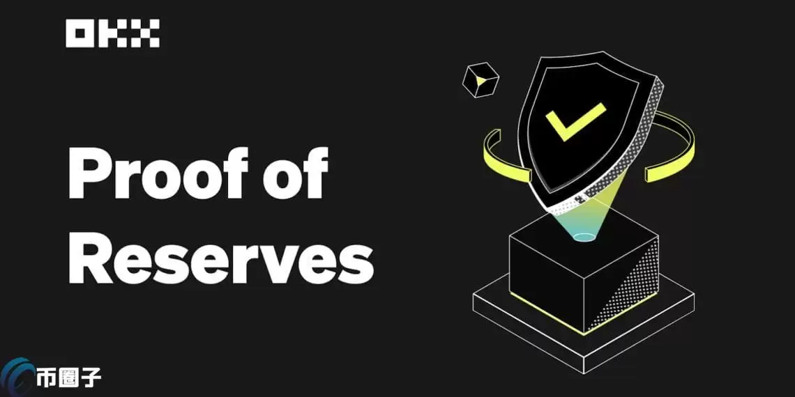 OKX发布第19期PoR:22个公示币种储备金率均超过100%