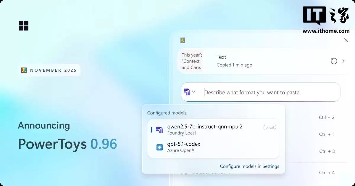 微软 Win11 效率神器 PowerToys 更新 0.96 版本,高级粘贴支持接入自定义 AI 大模型