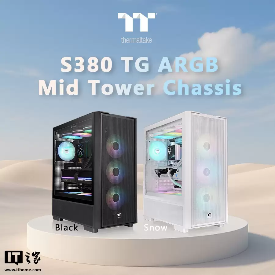 曜越推出 S380 TG ARGB 中塔式机箱:黑白双色可选、支持背插主板,可装两个 360 冷排