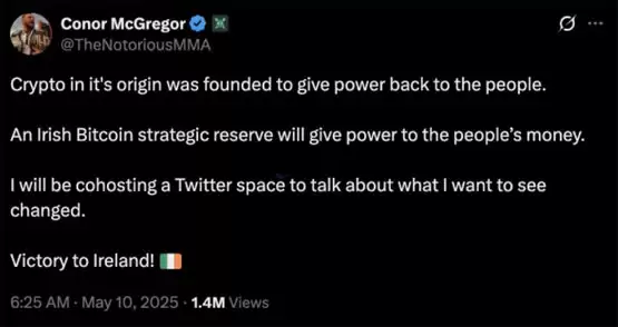 前UFC冠军康纳不仅参选爱尔兰总统解读!还呼吁建立比特币战略储备