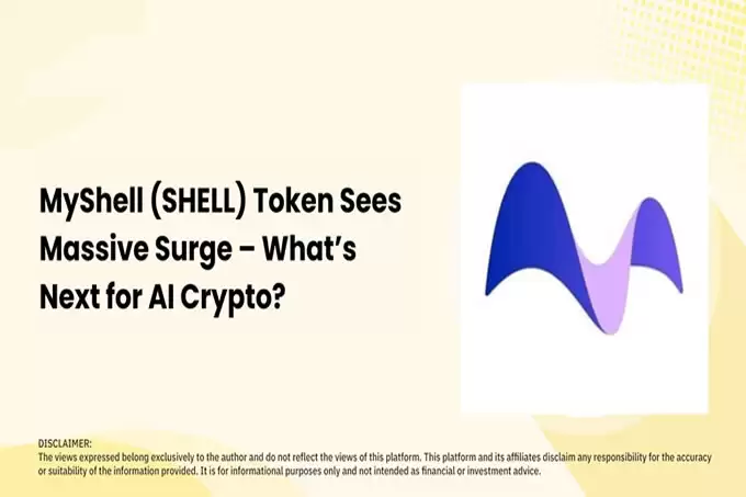 MyShell (SHELL)代币大幅飙升,AI Crypto 的下一步是什么?