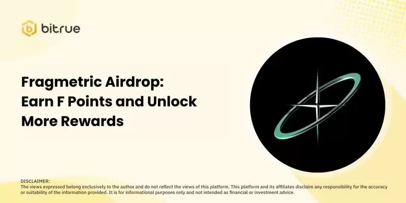 什么是Fragmetric币?Fragmetric币空投和F积分赚取