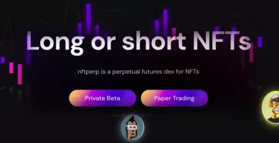 nftperp是什么项目?详细阐述NFTFi新项目nftperp