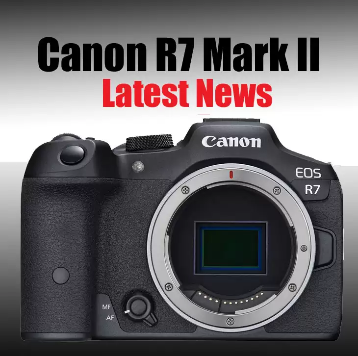 佳能 EOS R7 Mark II 传闻又现