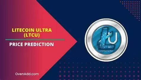 什么是LiteCoin Ultra(LTCU)币-第1张图片-本站