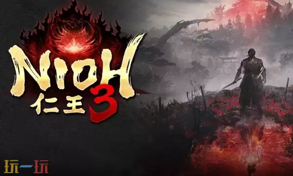 仁王3预购奖励有什么 仁王3预购奖励一览