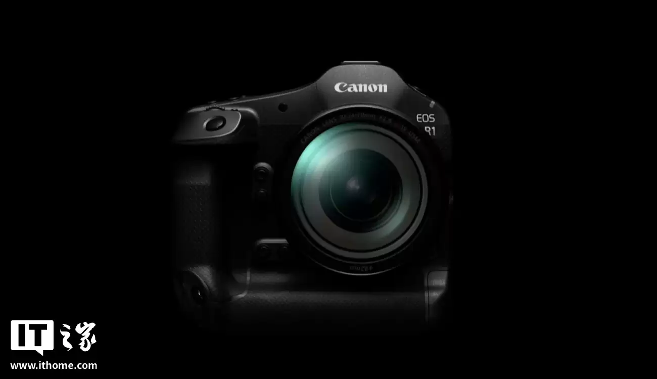 消息称佳能明年2月前更新EOS R5 II、R1相机固件，有望带来快门全开、预拍摄按钮自定义等