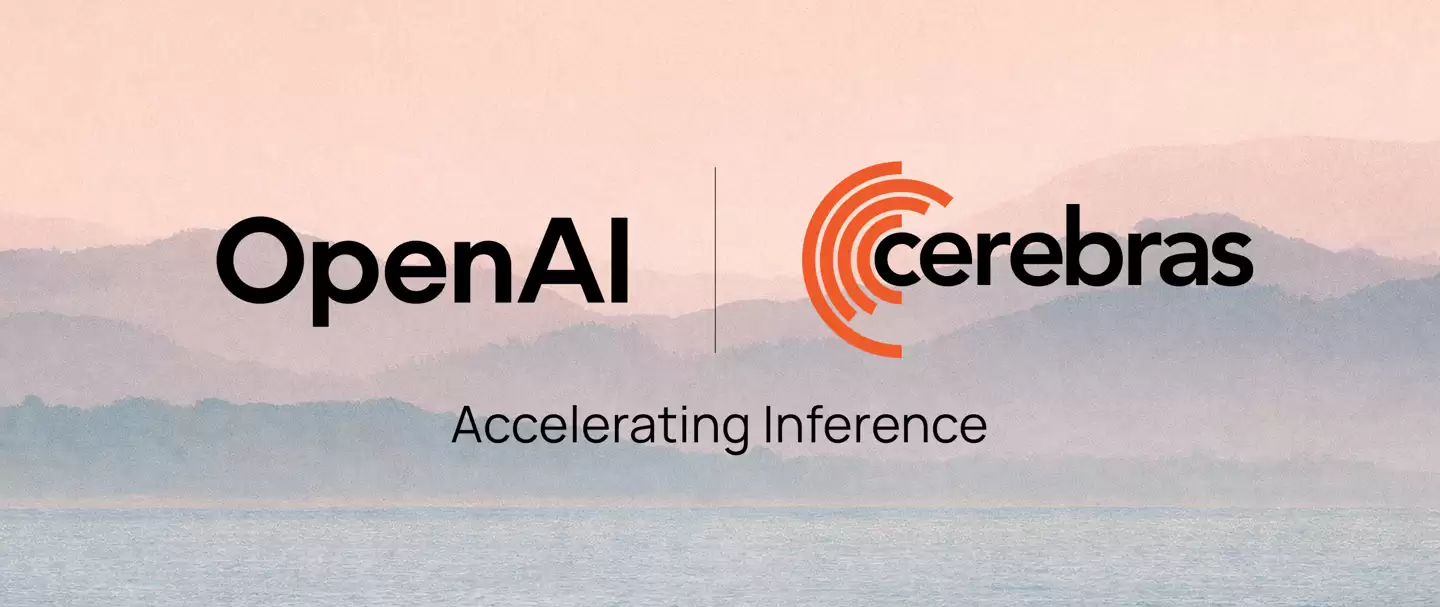OpenAI 与晶圆级 AI 芯片企业 Cerebras 达成合作,三年部署 750MW 推理系统