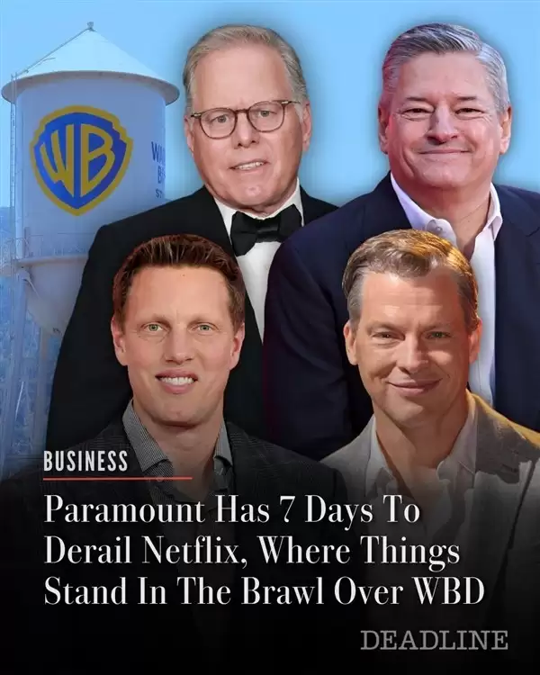 华纳重启派拉蒙并购谈判,提价至31美元/股,网飞设7日最后期限