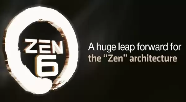 架构将进行颠覆性重构!Zen 6处理器推迟至2027年发布但绝对值得等