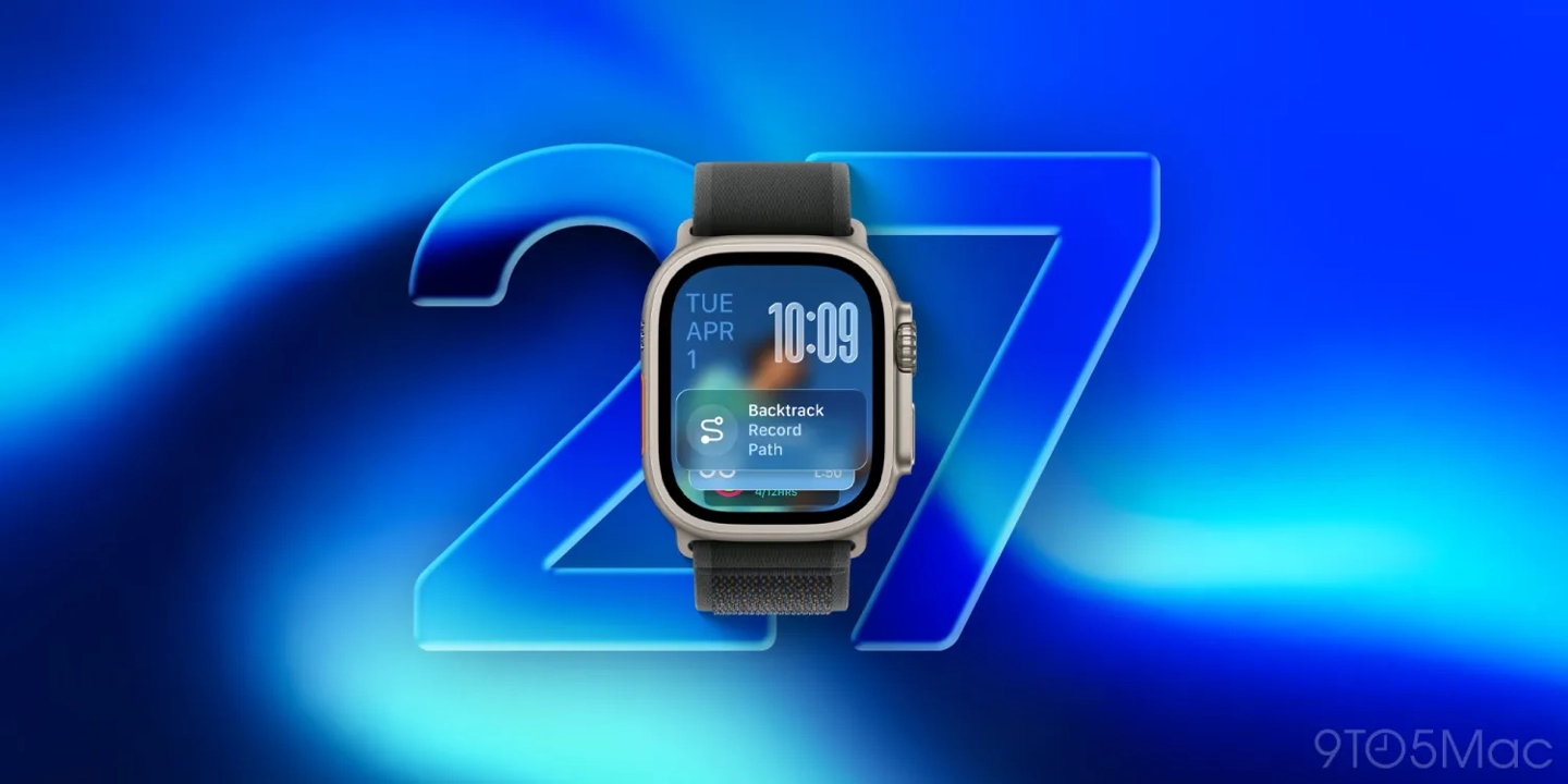 苹果 watchOS 27 前瞻：整合 AI 版 Siri，“雪豹”式打磨体验
