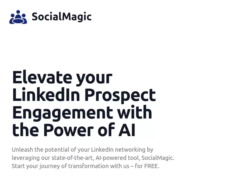Social Magic AI : AI为LinkedIn打造的工具，提升潜在客户的参与度