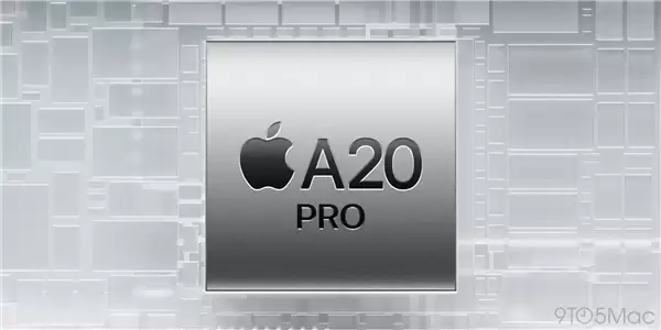 iPhone 18 Pro首发！苹果A20 Pro迎来两大重磅升级：机圈公认最强芯片来了