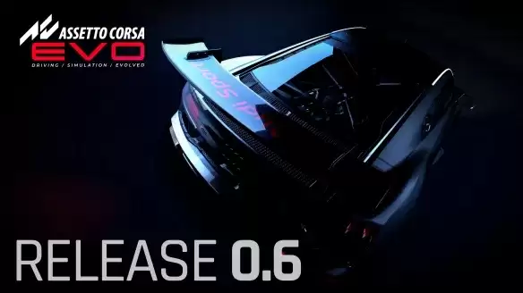 《神力科莎EVO》Early Access 0.6版本现已更新