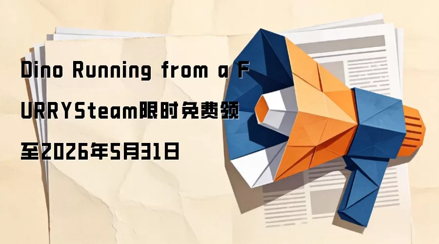 Dino Running from a FURRYSteam限时免费领至2026年5月31日